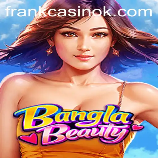 Discover the Thrills of BanglaBeauty: The Ultimate Gaming Experience